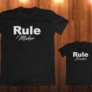 Rule Maker And Rule Breaker T-shirts Rule T- Shirt